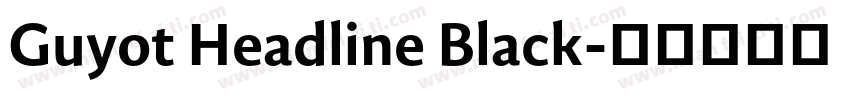 Guyot Headline Black字体转换